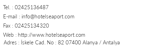 Seaport Otel telefon numaralar, faks, e-mail, posta adresi ve iletiim bilgileri